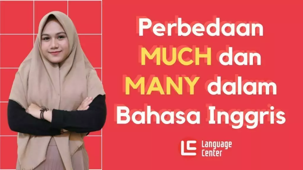 Perbedaan Much Dan Many Dalam Bahasa Inggris Kampung Inggris Lc Pare 8895