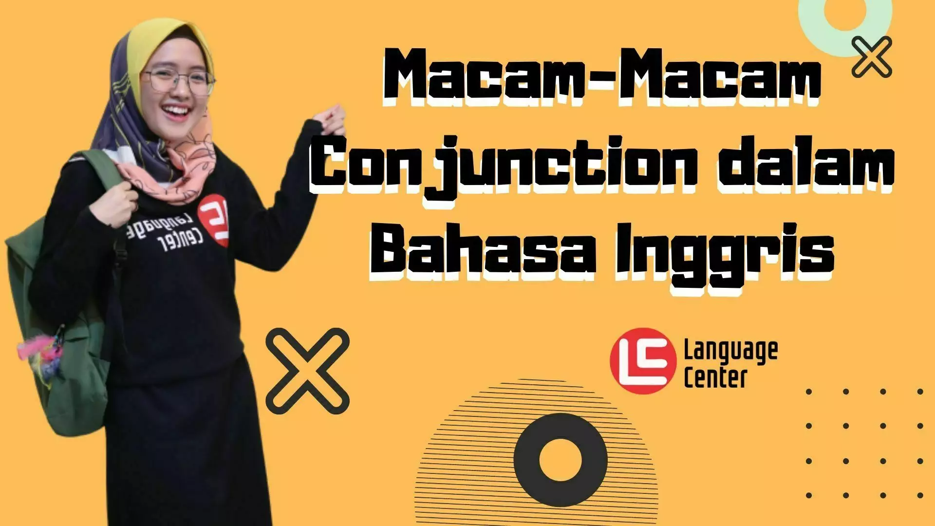 Macam-Macam Conjunction dalam Bahasa Inggris - Kampung Inggris LC Pare