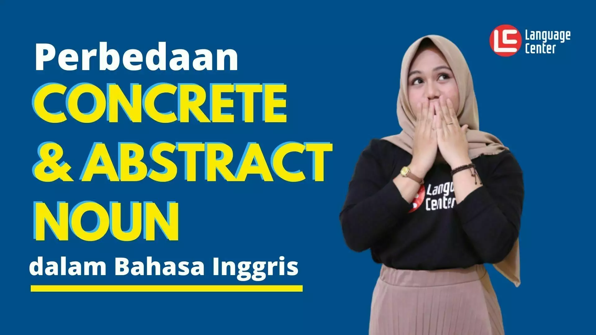 perbedaan-concrete-noun-dan-abstract-noun-dalam-bahasa-inggris