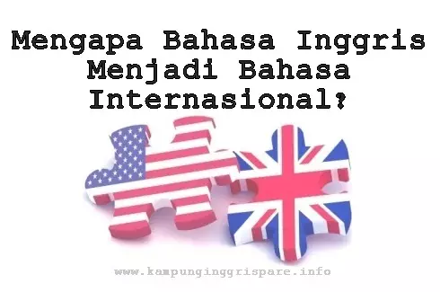 Sejarah Singkat Bahasa Inggris Bahasa Internasional