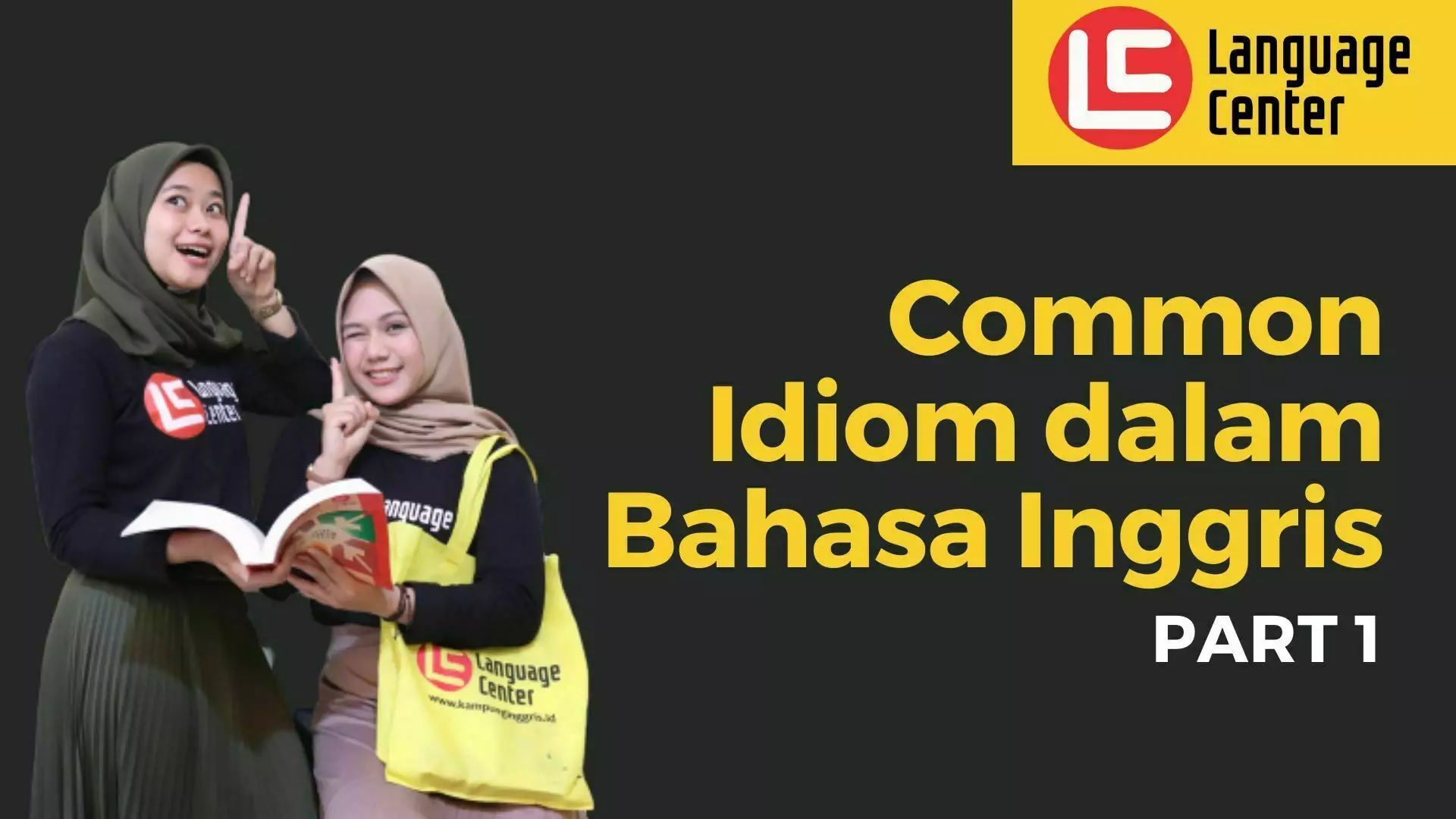 Common Idiom Dalam Bahasa Inggris (Part 1) - Kampung Inggris LC Pare