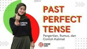 Past Perfect Tense Bahasa Inggris