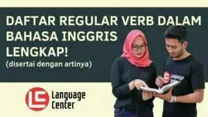 Daftar Regular Verb dan Artinya dalam Bahasa Inggris Lengkap