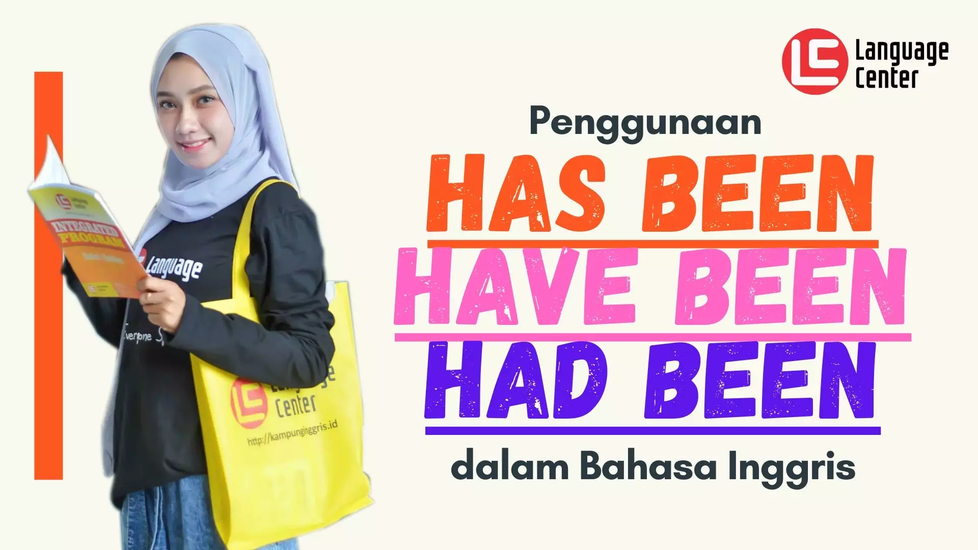 Penggunaan Has Been, Have Been, Dan Had Been Dalam Bahasa Inggris