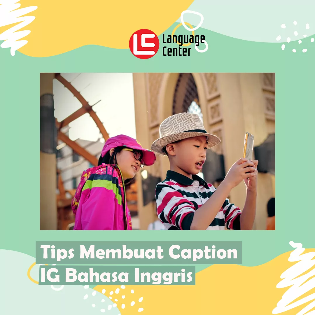 Tips Membuat Caption IG Bahasa Inggris yang Menarik - Kampung Inggris