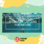 Caption Ig Bahasa Inggris Tentang Alam - Kampung Inggris LC Pare