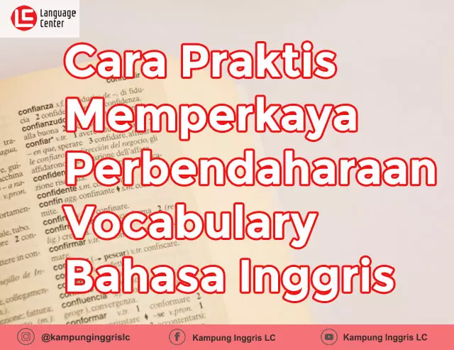 Cara Memperkaya Vocabulary Bahasa Inggris