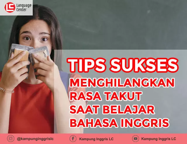 Menghilangkan Rasa Takut Belajar Bahasa Inggris